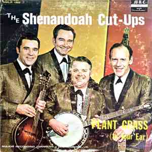 The Shenandoah Cut-Ups - Plant Grass (In Your Ear)
