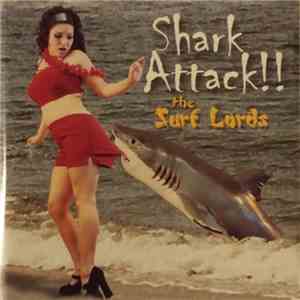 The Surf Lords - Shark Attack!!