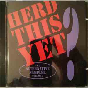 Various - Herd This Yet? - The Alternative Sampler Vol. 5