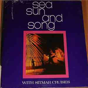 Various - Sea, Sun And Song With Sitmar Cruises
