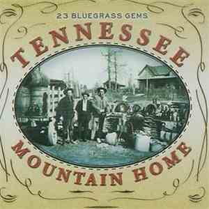 Various - Tennessee Mountain Home 23 Bluegrass Gems