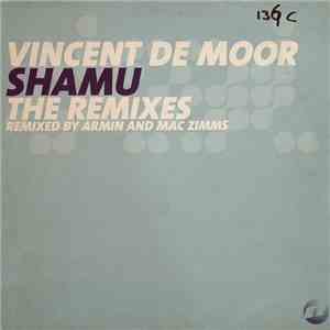 Vincent De Moor - Shamu (Remixes)