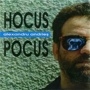 Alexandru Andrieș - Hocus Pocus