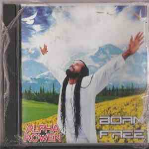 Alpha Rowen - Born Free