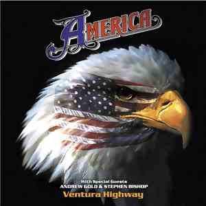 America  with special guests Andrew Gold & Stephen Bishop - Ventura Highway