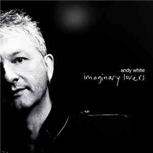 Andy White  - Imaginary Lovers