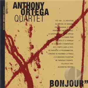 Anthony Ortega Quartet - Bonjour