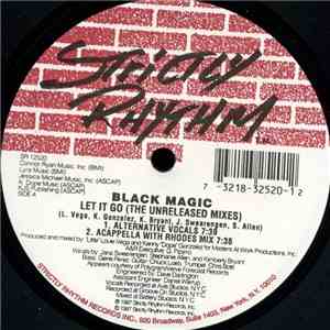 Black Magic - Let It Go (The Unreleased Mixes)