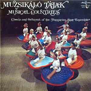Chorus And Orchestra Of The Hungarian State Ensemble - Muzsikáló Tájak - Mu ...