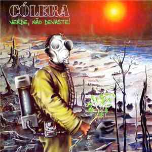 Cólera - Verde, Não Desmate