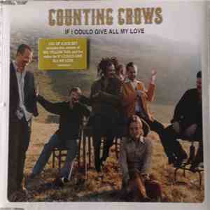 Counting Crows - If I Could Give All My Love