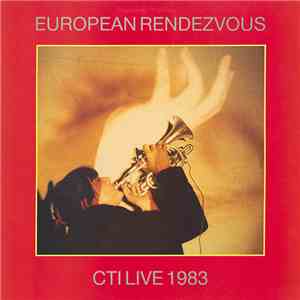 CTI - European Rendezvous - CTI Live 1983
