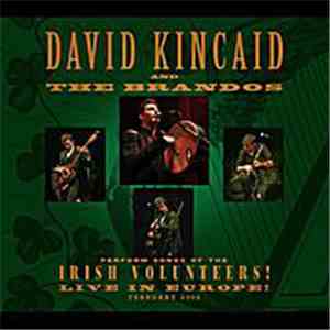 David Kincaid And The Brandos - Perform Songs Of The Irish Volunteers! Live ...