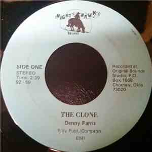 Denny Farris - The Clone