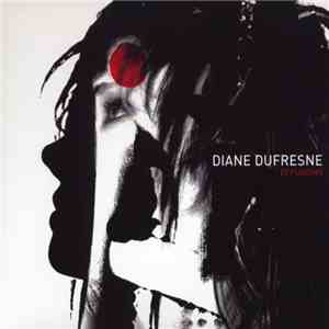Diane Dufresne - Effusions
