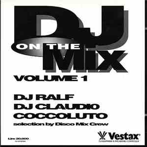 DJ Ralf / Claudio Coccoluto - DJ On The Mix Volume 1