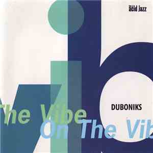 Duboniks - On The Vibe