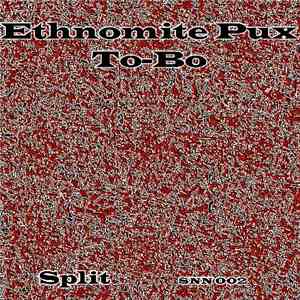 Ethnomite Pux / To-Bo - Split