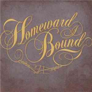 Homeward Bound  - Chorus of Cast Outs