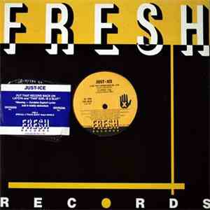 Just-Ice - Put That Record Back On / Latoya / That Girl Is A Slut