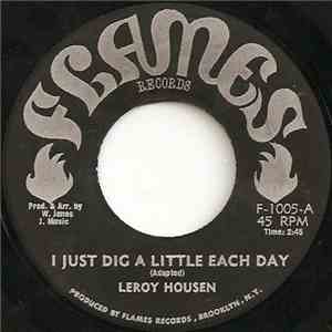 Leroy Housen - I Just Dig A Little Each Day