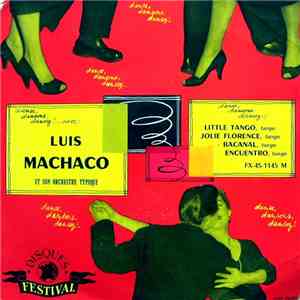 Louis Machaco Et Son Orchestre Typique - Danse, Dansons, Dansez