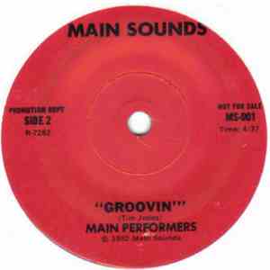 Main Performers - It's Just The Things You / Groovin'