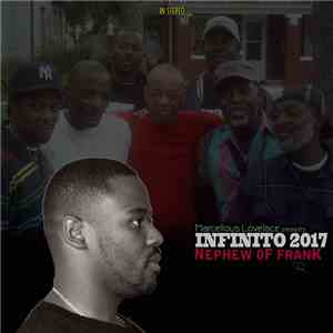 Marcellous Lovelace Presents Infinito 2017 - Nephew Of Frank