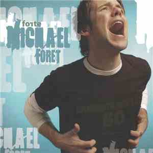 Michael Foret - Forte
