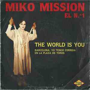 Miko Mission - The World Is You
