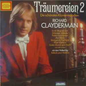 Richard Clayderman - Träumereien 2 • Die Schönsten Klaviermelodien