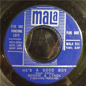 Ronnie & Lynda - He's A Good Boy / Let It Be Now
