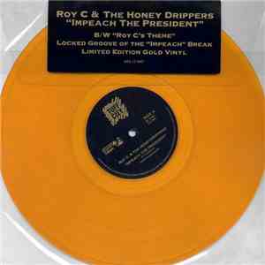 Roy C. & The Honey Drippers - Impeach The President / Roy C's Theme