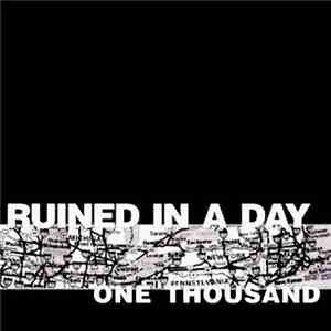 Ruined In A Day - One Thousand / Breathing Room