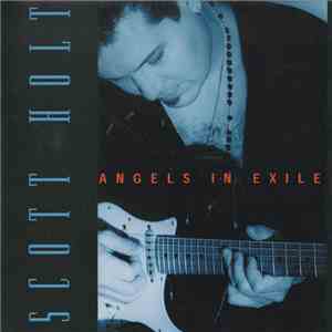 Scott Holt  - Angels In Exile