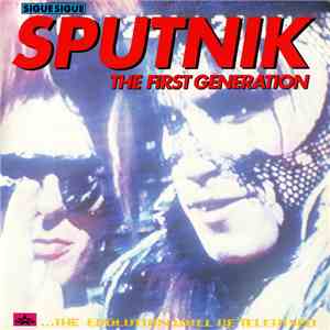 Sigue Sigue Sputnik - The First Generation