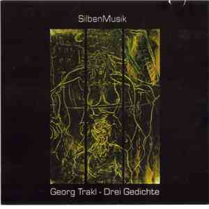 SilbenMusik - Georg Trakl [Drei Gedichte]