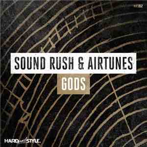 Sound Rush & Airtunes - Gods