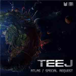Teej  - Atlas / Special Request