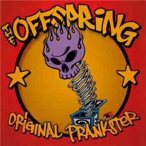 The Offspring - Original Prankster