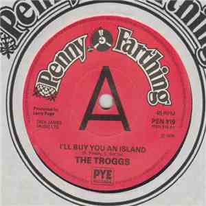 The Troggs - I'll Buy You An Island