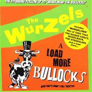 The Wurzels - A Load More Bullocks