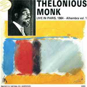 Thelonious Monk - Live In Paris, 1964 - Alhambra Vol. 1