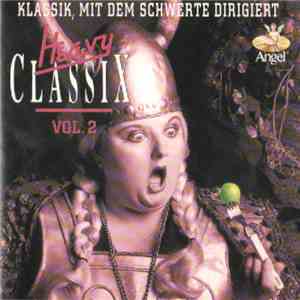 Various - Heavy Classix II (Klassik, Mit Dem Schwerte Dirigiert)