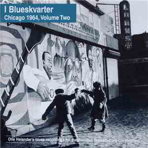 Various - I Blueskvarter Chicago 1964, Volume Two