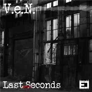 V.e.N. - Last Seconds
