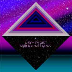 Verktyget - Beijing and Nothingness