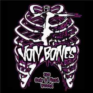 VonBones - It's Only A Flesh Wound