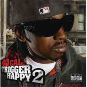 40 Cal - Trigger Happy 2