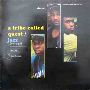A Tribe Called Quest - Jazz (We've Got)